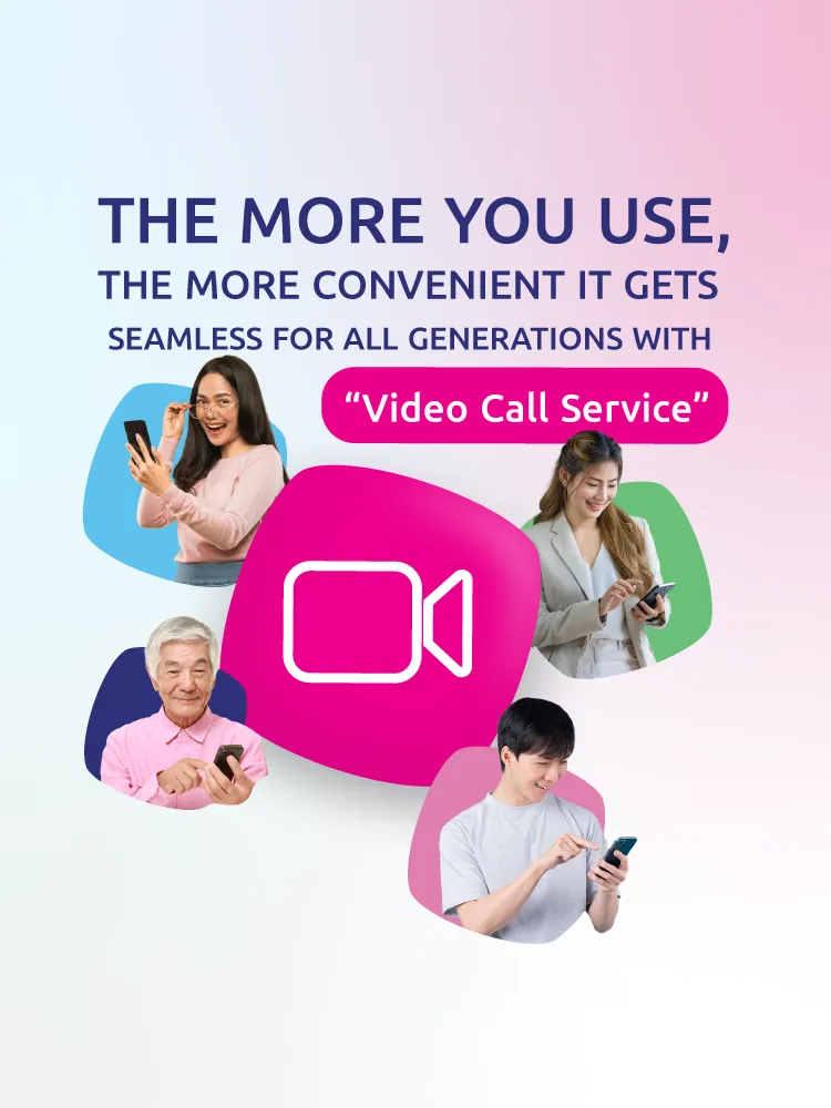 “Video Call Service” the more you use, the more convenient it gets ...