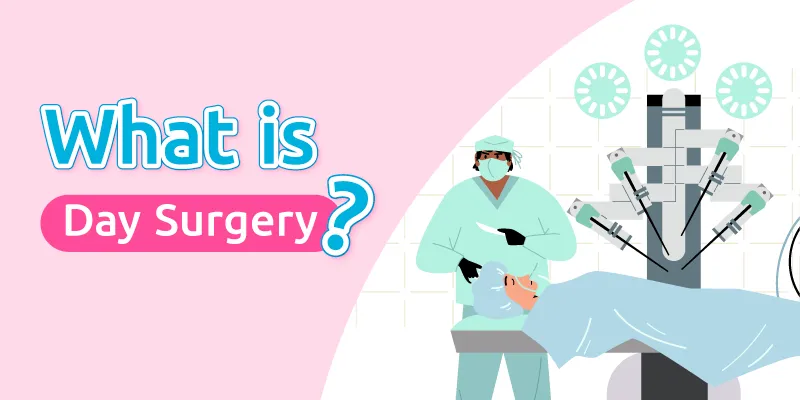 What is day surgery?